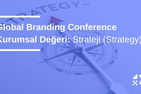 Strateji (Strategy): Global Branding Conference Kurumsal Değeri